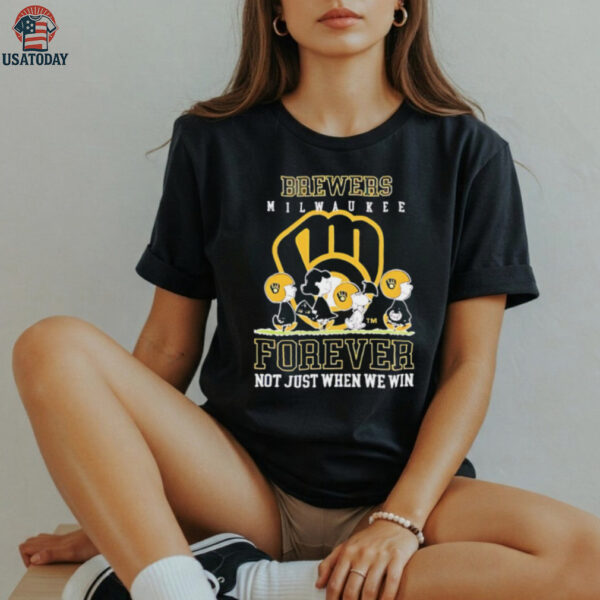 Milwaukee Brewers forever not just when we win Peanuts shirt