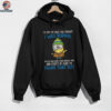 Minion it’s not my fault you thought I was normal you’ve had more than enough time and plenty of clues shirt