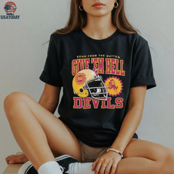 Official Arizona State Sun Devils Echo From The Buttes Give ’em Hell Devils Shirt