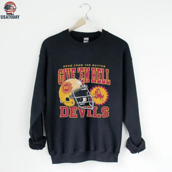 Official Arizona State Sun Devils Echo From The Buttes Give ’em Hell Devils Shirt