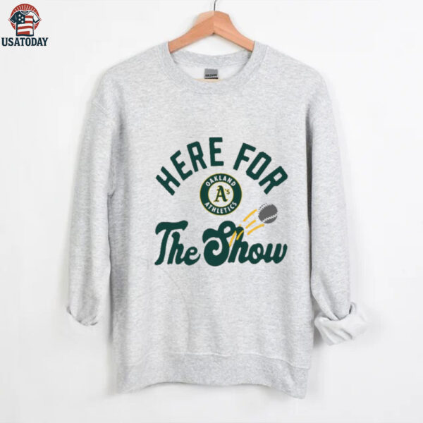 Official Oakland Athletics MLB Here For The Show Shirt