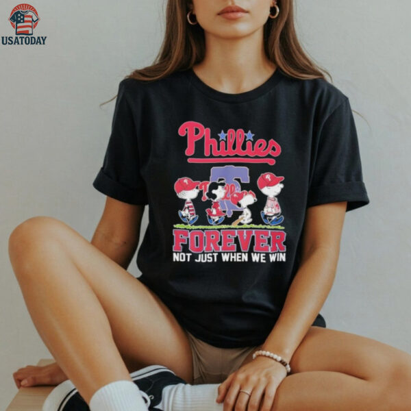 Official Snoopy And The Peanuts Philadelphia Phillies Forever Not Just When We Win T shirts
