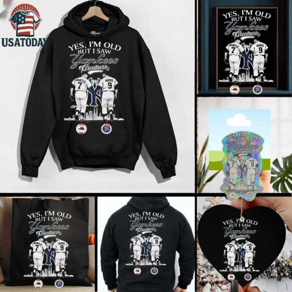Official Yes I’m Old But I Saw New York Yankees Greatness Mantle And Maris Signatures Shirt