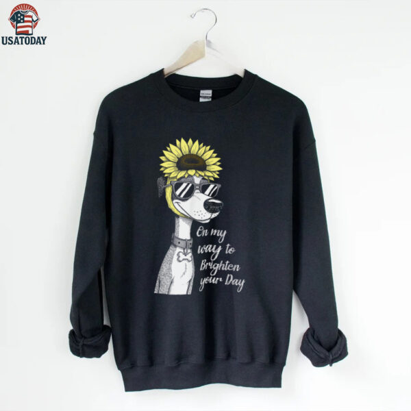On My Way To Brighten Your Day Dog Lover Pet Owner Sunflower