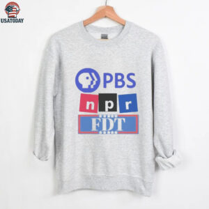 PBS, NPR, FDT  Resistance Tyranny Support Public Broadcasting Anti trump shirt