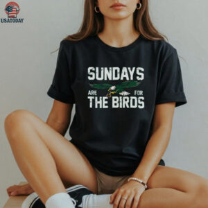 Philadelphiax Sundays are for the Birds shirt