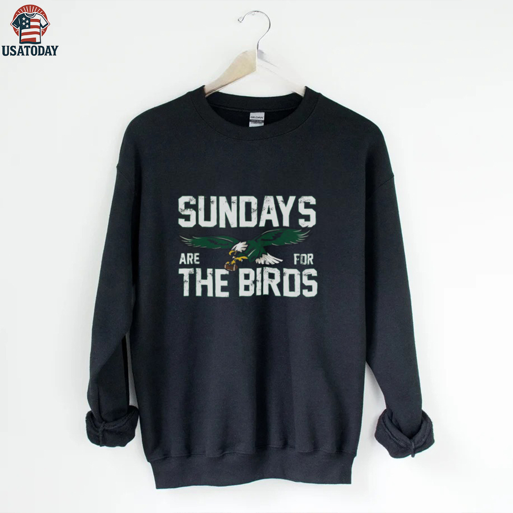Philadelphiax Sundays are for the Birds shirt Philadelphiax Sundays are for the Birds shirt