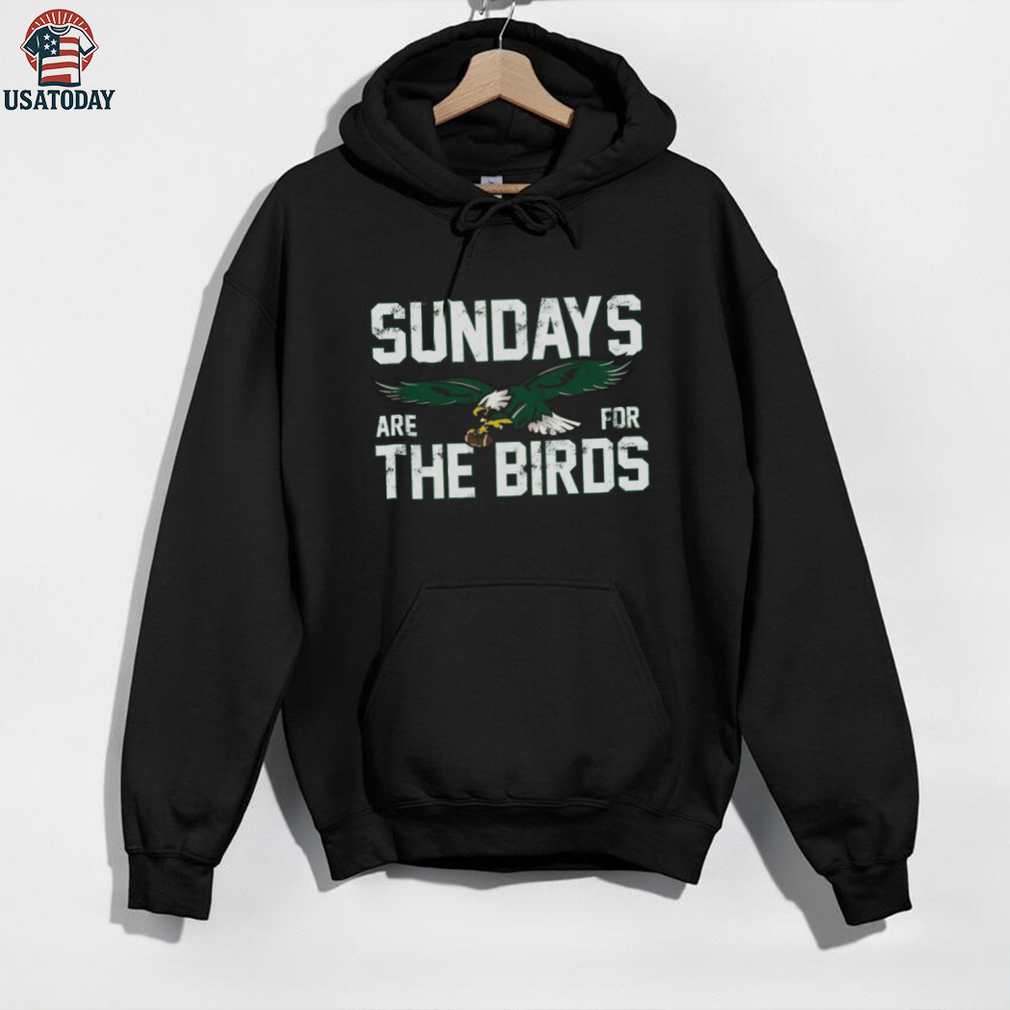 Philadelphiax Sundays are for the Birds shirt Philadelphiax Sundays are for the Birds shirt