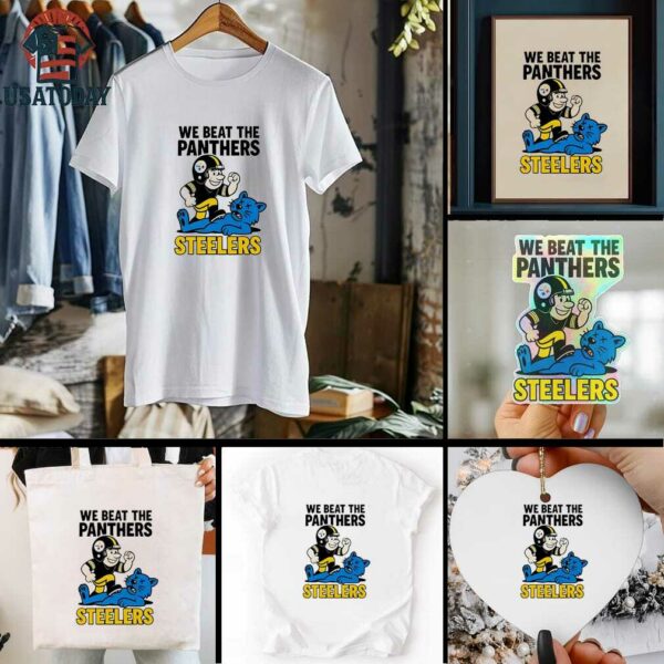 Pittsburgh Steelers We beat the Carolina Panthers NFL 2025 cartoon shirt