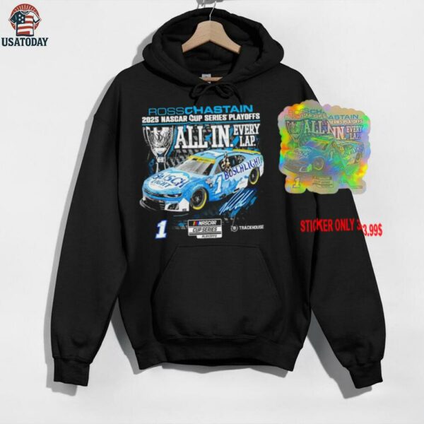 Ross Chastain 2025 NASCAR Cup Series Playoffs all in every lap signature shirt