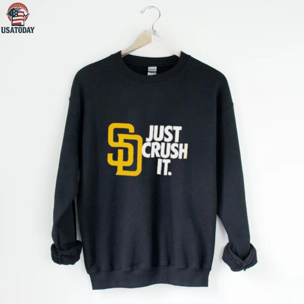 San Diego Padres Just Crush It MLB Baseball shirt