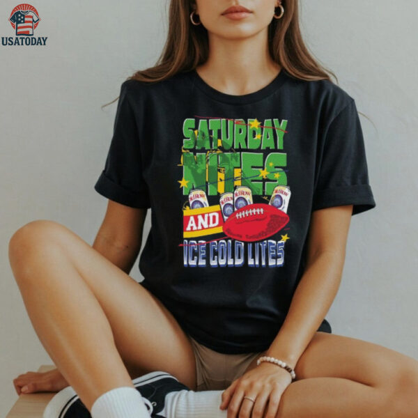 Saturday Nites and Ice Cold Lites Shirt