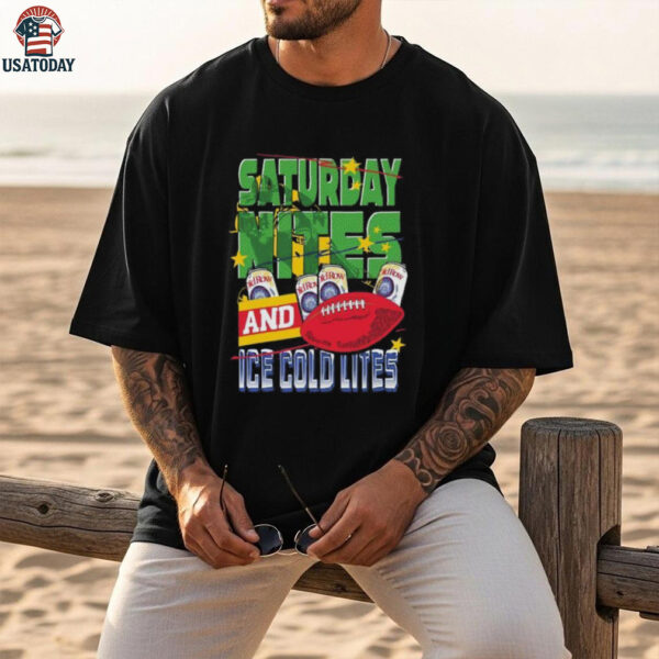 Saturday Nites and Ice Cold Lites Shirt