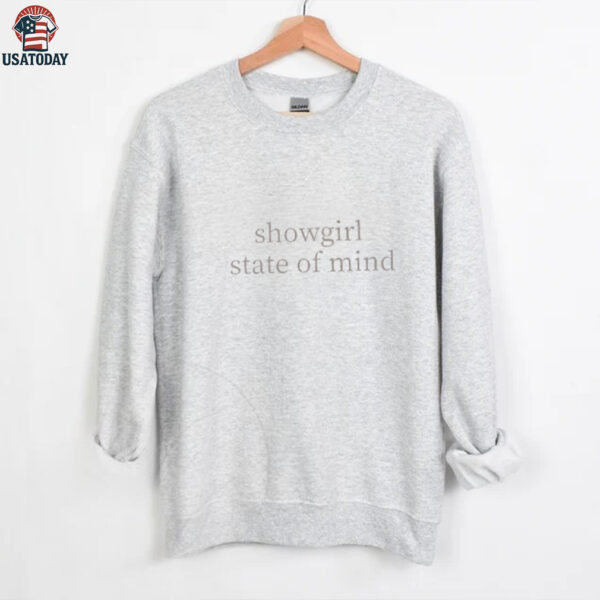 Showgirl State Of Mind Showgirl Life Shirt