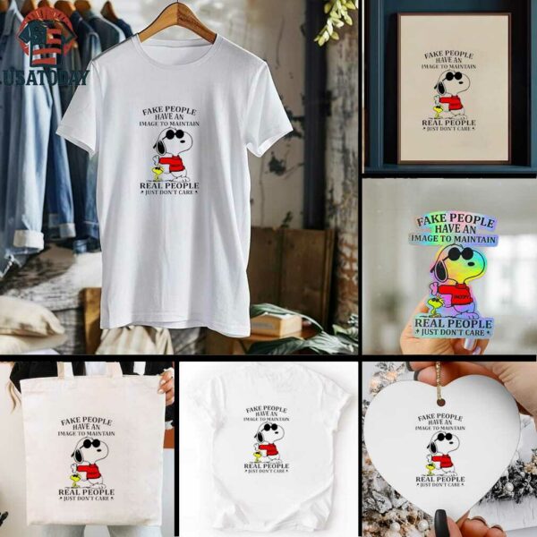 Snoopy x Woodstock fake people have an image to maintain real people just don’t care shirt