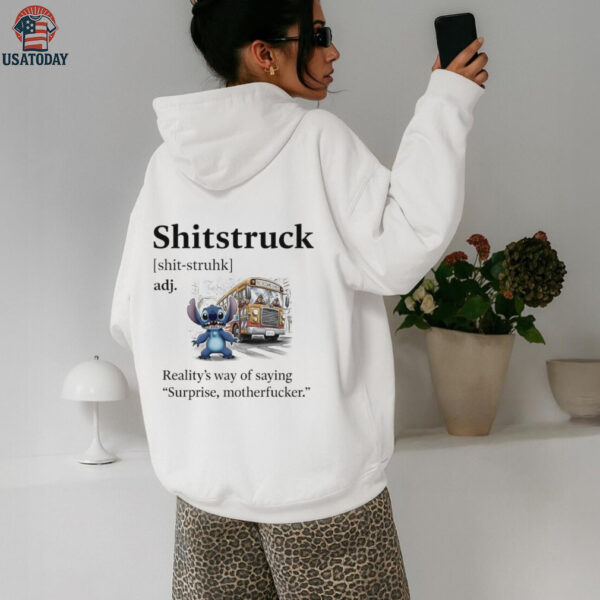 Stitch shitstruck adj reality’s way of saying surprise notherfucker shirt