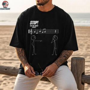 Stop You’Re Under A Rest Stickman Meme Music Novelty Shirt