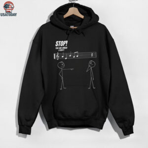 Stop You’Re Under A Rest Stickman Meme Music Novelty Shirt