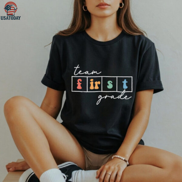 Team First Grade Back To School 1st Grade Teacher Cute Shirt
