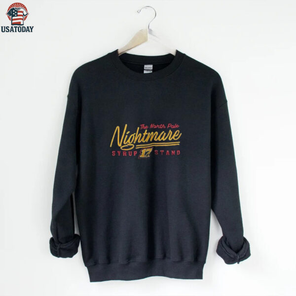 The North Pole nightmare Syrup stand All natural from tap to track shirt