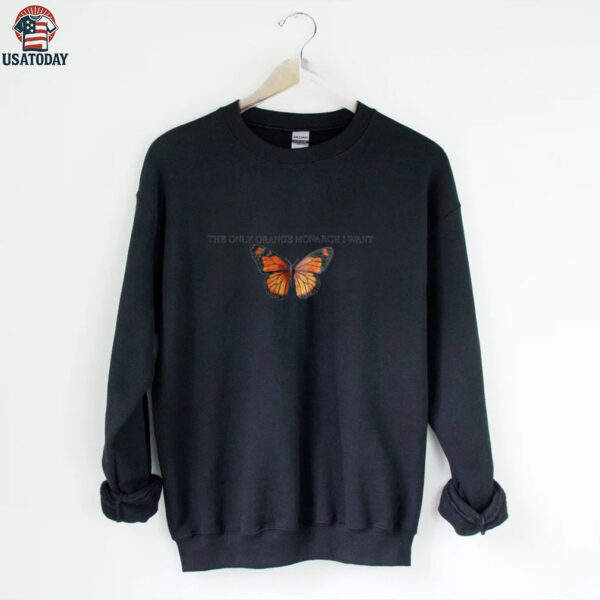The Only Orange Monarch I Want Comfort Colors Shirt,