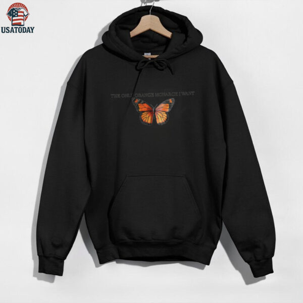 The Only Orange Monarch I Want Comfort Colors Shirt,
