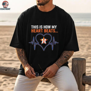 This is How My Heart Beats Houston Astros shirt