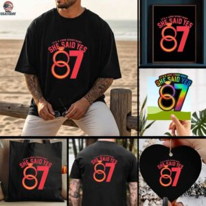 Travis Kelce 87 it’s a love story baby she said yes shirt