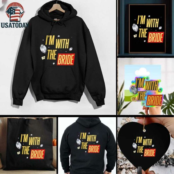 Travis Kelce I’m with the bride shirt