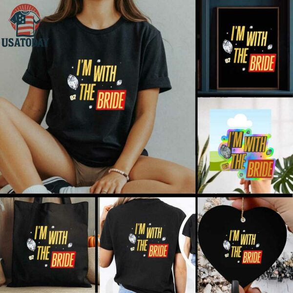 Travis Kelce I’m with the bride shirt