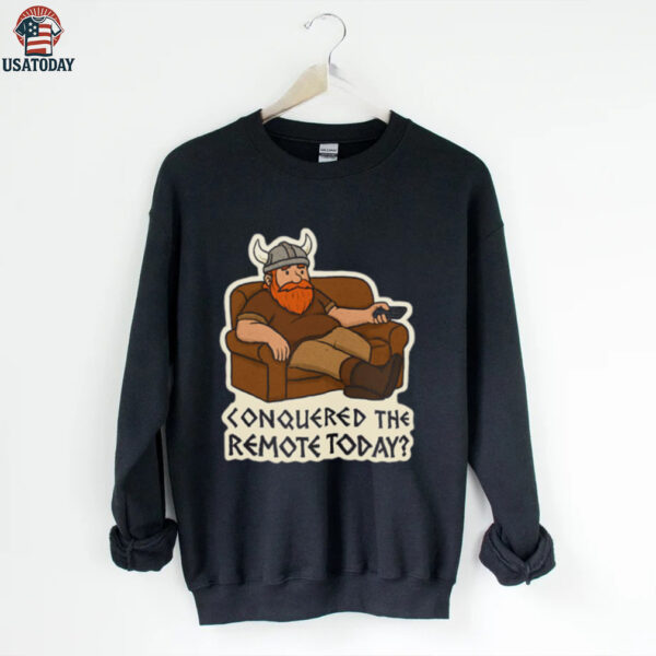 Viking Couch Commander Sticker Conquered The Remote Today shirt