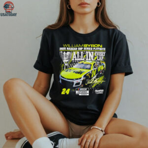 William Byron Checkered Flag Sports 2025 NASCAR Cup Series Playoffs All In Every Lap Signature shirt