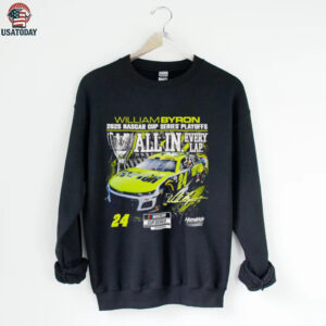 William Byron Checkered Flag Sports 2025 NASCAR Cup Series Playoffs All In Every Lap Signature shirt