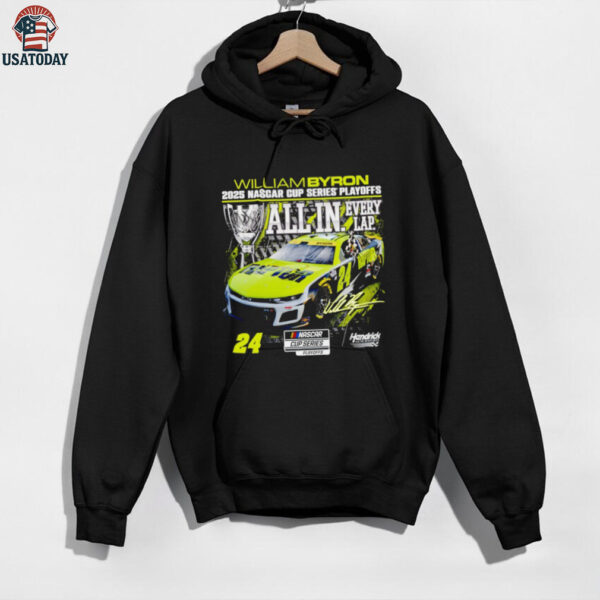 William Byron Checkered Flag Sports 2025 NASCAR Cup Series Playoffs All In Every Lap Signature shirt