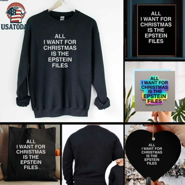 All I Want For Christmas Is The Epstein Files t shirt