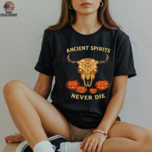 Ancient spirits never die Halloween shirt