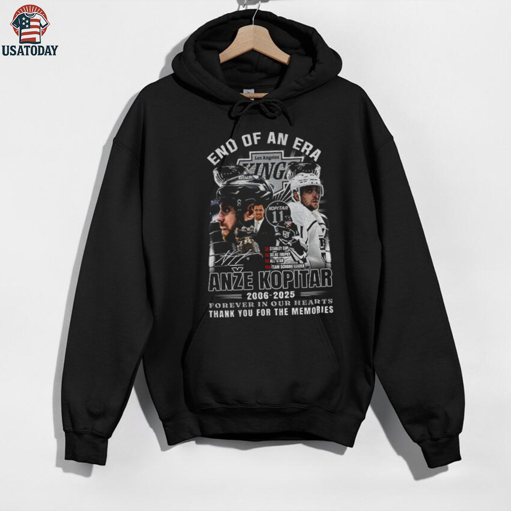 Anze Kopitar Los Angeles Kings End of an era forever in our hearts 2006 2025 shirt Anze Kopitar Los Angeles Kings End of an era forever in our hearts 2006 2025 shirt