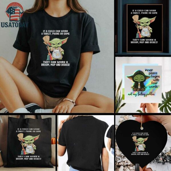Baby Yoda if a child can work a tablet phone or game they can work a broom mop and dishes t shirt