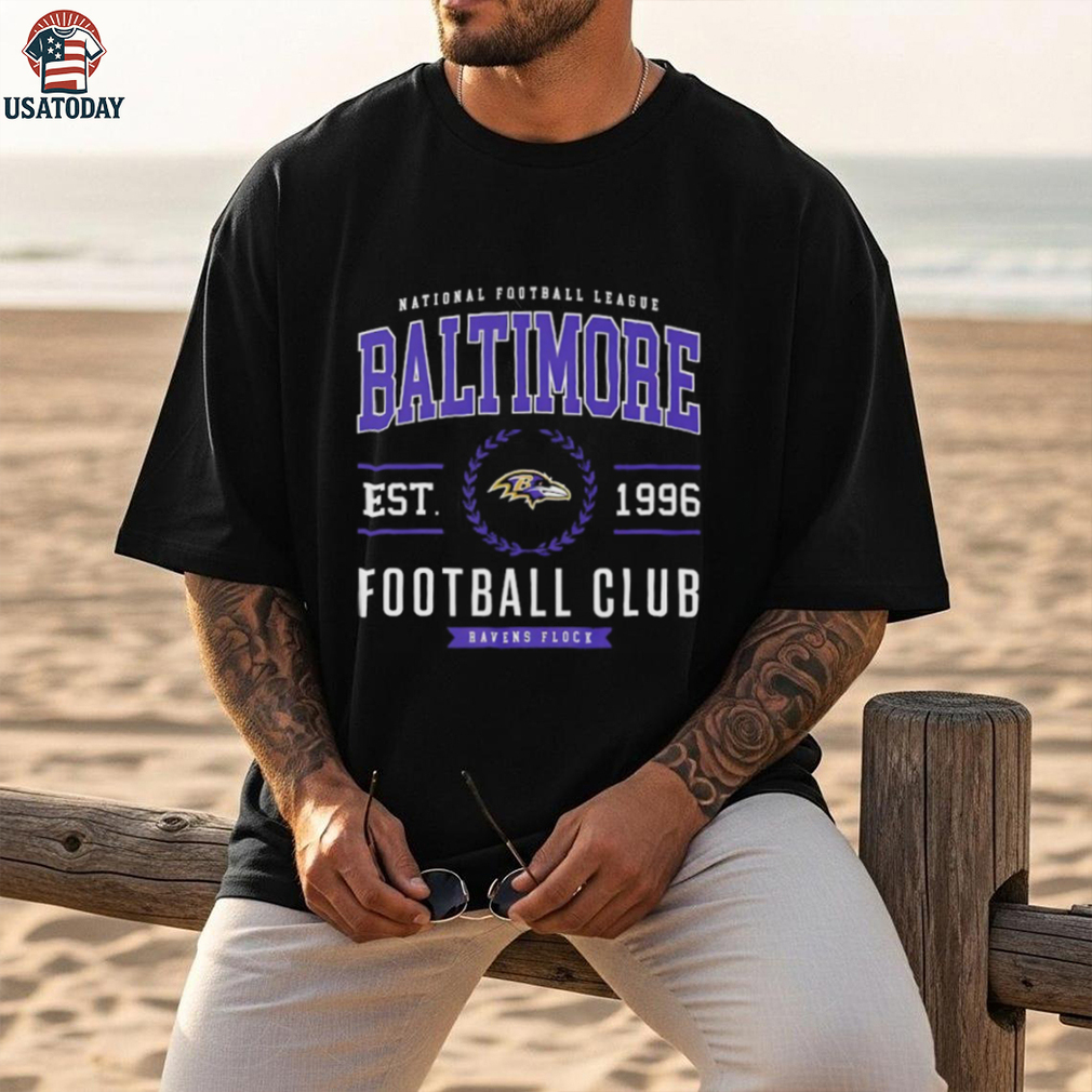 Baltimore Ravens Football Club National Football League est 1996 Ravens Flock shirt Baltimore Ravens Football Club National Football League est 1996 Ravens Flock shirt