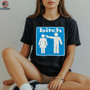 Bitch shirt