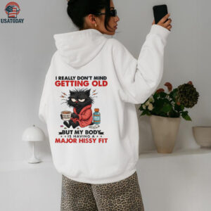 Black cat I really don’t mind getting old but my body is having a major hissy fit shirt
