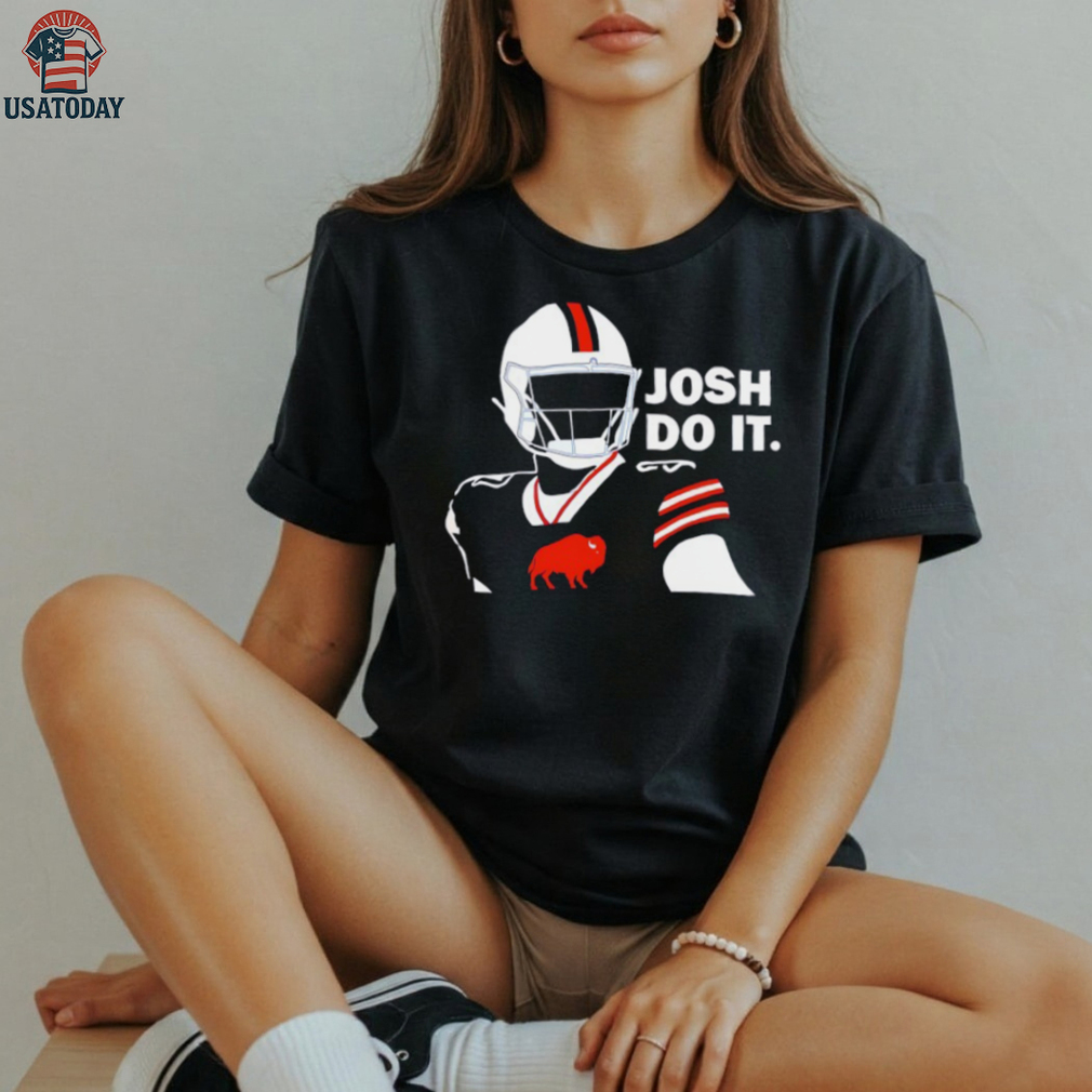 Buffalo Bills Josh Allen do it shirt Buffalo Bills Josh Allen do it shirt
