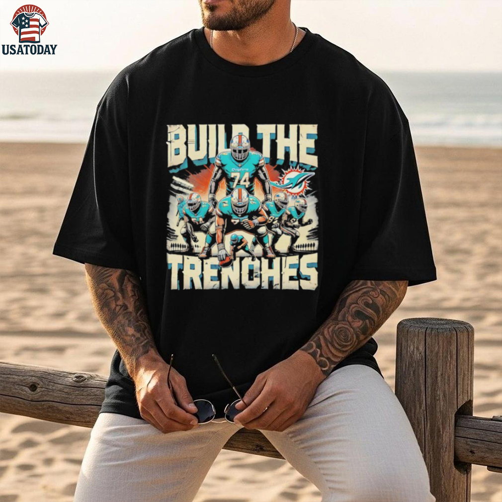Build the Trenches Miami Dolphins football shirt Build the Trenches Miami Dolphins football shirt