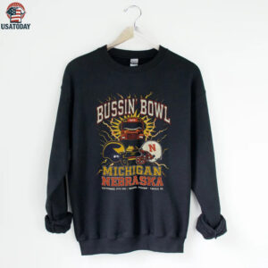 Bussin Bowl Nebraska vs Michigan Michigan Wolverines vs Nebraska Cornhuskers shirt