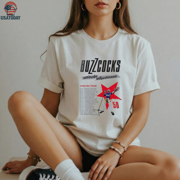 Buzzcocks Attitude Adjustment 2026 EU tour schedule dates list shirt