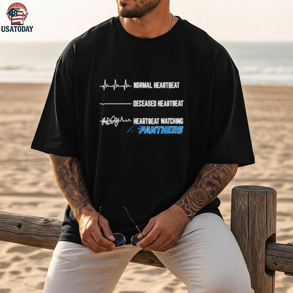 Carolina Panthers Football NFL normal heartbeat deceased heartbeat heartbeat watching shirt Carolina Panthers Football NFL normal heartbeat deceased heartbeat heartbeat watching shirt
