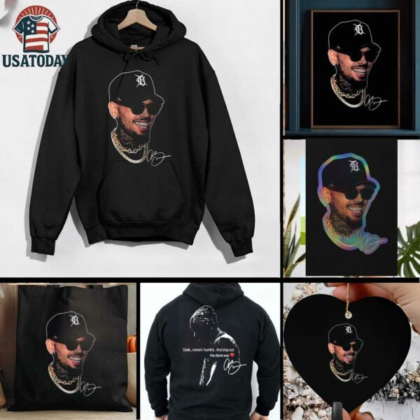 Chris Brown Breezy Bowl cook remain humble and stay out the damn way signature shirt