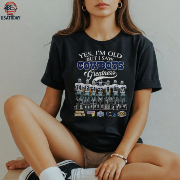 Dallas Cowboys Football yes I’m old but I saw Cowboys greatness signatures shirt