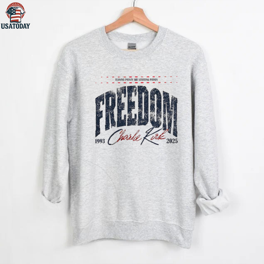 Freedom turning points are starting points Charlie Kirk 1993 2025 great American patriotic shirt Freedom turning points are starting points Charlie Kirk 1993 2025 great American patriotic shirt