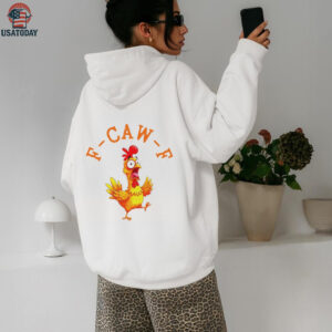 Funny Screaming Chicken F Caw F t shirt